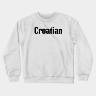 Croatian Crewneck Sweatshirt